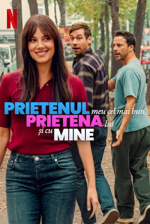 Prietenul meu cel mai bun, prietena lui și cu mine