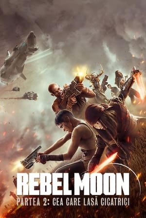 Rebel Moon - Partea 2: Cea care lasă cicatrici